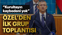 Özel’den ilk grup toplantısı